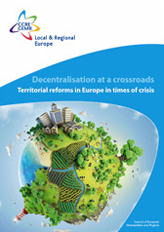 Decentralisation at a crossroads. Territorial reforms in Europe in times of crisis