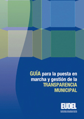 Guía para la puesta en marcha y gestión de la Transparencia Municipal