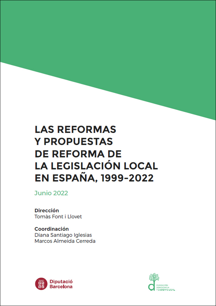 Las reformas y propuestas de reforma de la legislación local en España, 1999-2022