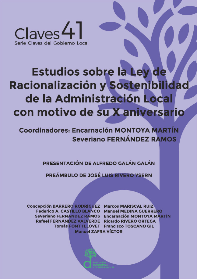 Estudios sobre la Ley de Racionalización y Sostenibilidad de la Administración Local con motivo de su X aniversario